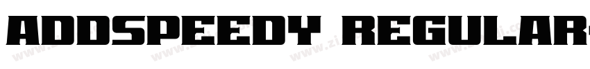 AddSpeedy Regular字体转换 AddSpeedy Regular字体转换